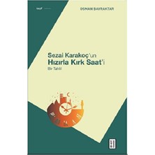 Ketebe Yayınları Sezai Karakoç’un Hızırla Kırk Saat’i