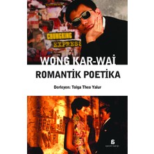 Agora Kitaplığı Wong Kar-Wai - Romantik Poetika