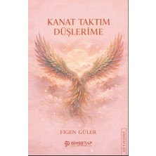Gimsetap Kanat Taktım Düşlerime