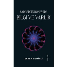 Sadrettin Konevi’de Bilgi ve Varlık
