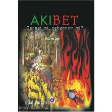 Akıbet; Cennet Mi, Cehennem Mi?