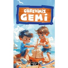 Yediveren Çocuk Görevimiz Gemi