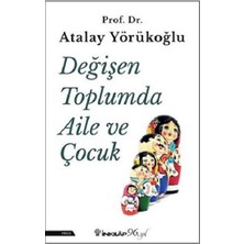 İnkılap Kitabevi Değişen Toplumda Aile ve Çocuk