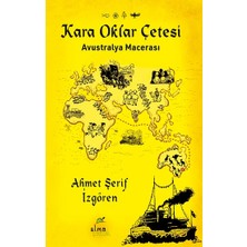Elma Çocuk Kara Oklar Çetesi-Avustralya Macerası -Ciltli