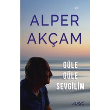 Abis Yayıncılık Güle Güle Sevgilim