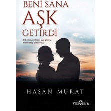 Yediveren Beni Sana Aşk Getirdi