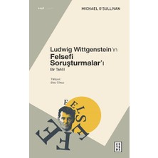 Ketebe Yayınları Ludwig Wittgenstein’ın Felsefi Soruşturmalar’ı