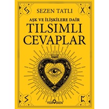 Yediveren Aşk ve Ilişkilere Dair Tılsımlı Cevaplar