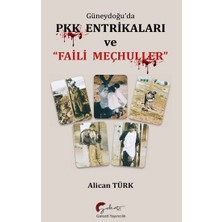 Galeati Yayıncılık Güneydoğu’da Pkk Entrikaları  ve Faili Meçhuller