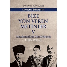 Kapadokya Üniversitesi Yayınları Bize Yön Veren Metinler V
