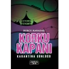 Yediveren Çocuk Korku Kapanı – Karantina Günlüğü