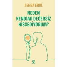 Nova Kitap Neden Kendimi Değersiz Hissediyorum?