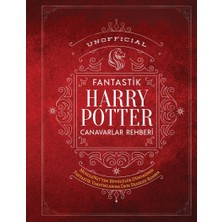 Martı Yayınları Unofficial Harry Potter Fantastik Canavarlar Rehberi (Ciltli)
