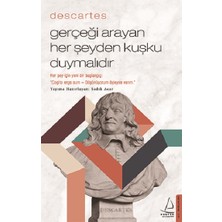Destek Yayınları Descartes - Gerçeği Arayan Her Şeyden Kuşku Duymalıdır