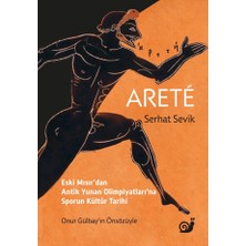 Sakin Kitap Aretê (Eski Mısır’dan Antik Yunan Olimpiyatları’na Sporun Kültür Tarihi)