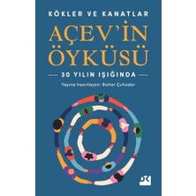 Doğan Kitap Kökler ve Kanatlar Açev’in Öyküsü