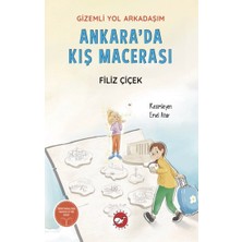 Beyaz Balina Yayınları Gizemli Yol Arkadaşım - Ankara’da Kış Macerası