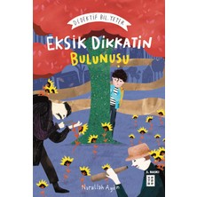 Ketebe Yayınları Eksik Dikkatin Bulunuşu -  Dedektif Bil. Yeter