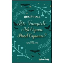 Phoenix Yayınevi Bir Vampirle Aşk  Oyunu Nasıl Oynanır?