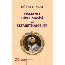 Cumhuriyet Kitapları Osmanlı Diplomasisi ve Sefaretnameler