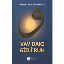Bilge Tonyukuk Yayınları Vav’daki Gizli Ruh
