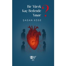 Servet Yayınevi Bir Yürek Kaç Bedednde Yaşar?