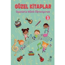 Hep Kitap Oyunlarla Müzik Öğreniyorum - Güzel Kitaplar 2