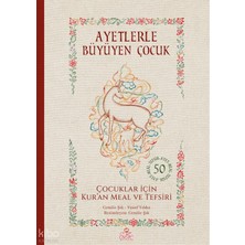 Nesil Yayınları Ayetlerle Büyüyen Çocuk - Çocuklar Için Kur’an Meal ve Tefsiri  (Ciltli)