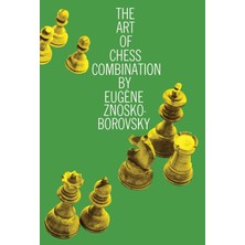 The Art Of Chess Combination