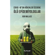 Kalkedon Ölü Epidemiyologlar – Covid -19’un Kökenleri Üzerine