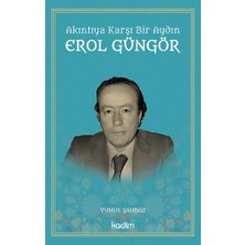 Kadim Yayınları Akıntıya Karşı Bir Aydın Erol Güngör