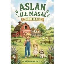 UGİ Çocuk Aslan ile Masal “çiftlikte”