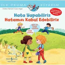 İş Bankası Kültür Yayınları Hata Yapabiliriz, Hatamızı Kabul Edebiliriz Ilk Okuma Kitabım