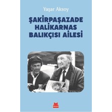 Kırmızı Kedi Yayınevi Şakirpaşazade Halikarnas Balıkçısı Ailesi