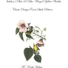 Audubon's Plate 20 Blue-Winged Yellow Warbler: Classic Designs Cross Stitch Pattern