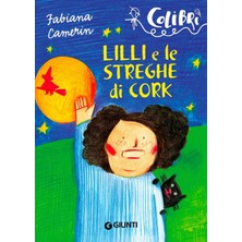 Lilli E Le Streghe Di Cork: Lettori In Gamba (Colibrì) (Italian Edition)