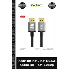 Carlburn GB018B Dp - Dp Metal Kablo 4K - 5m 1080P Cihaz Aparatı Ekran Aksesuarı Bilgisayar Kablosu