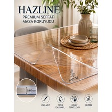 Hazline Crystal Series 0,60 mm Kristal Şeffaf Pvc Masa Koruyucu – Premium Mika Masa Örtüsü