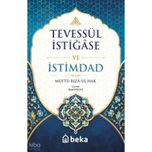 Tevessül Istiğase ve Istimdad Beka Yayınları Müftü Rizâ Ul Hak