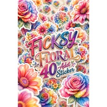 Ficksy Gökkuşağı Renkli Çiçek Sticker Seti - 40 Adet Etiket Çıkartma