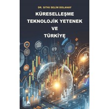Alter Yayıncılık Küreselleşme Teknolojik Yetenek ve Türkiye