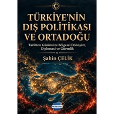 Kalem Lügat Yayıncılık Türkiye’nin Dış Politikası ve Ortadoğu