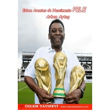 Özlem Yayınevi Edson Arantes Do Nascimento Pele