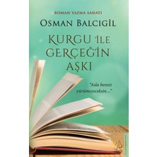 Hype Store Kurgu Ile Gerçeğin Aşkı - Roman Yazma Sanatı