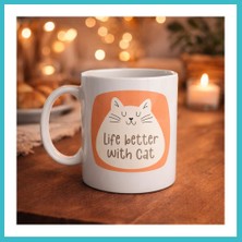Defne Store Life Better With Cat – Sevimli Kedi Tasarımlı Porselen Kupa Model 65 Kahve & Çay Kupası Hediyelik Kupa Dfnbez