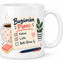 Defne Store Bugünün Planı Tasarımlı Porselen Kupa - Model 414 Dfnbez