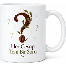Defne Store Her Cevap Yeni Bir Soru Tasarımlı Porselen Kupa - Model 413 Dfnbez