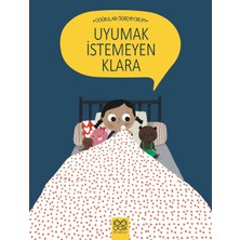 1001 Çiçek Kitaplar Doğruları Öğreniyorum - Uyumak Istemeyen Klara