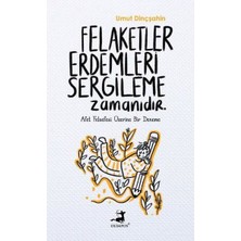 Olimpos Yayınları Felaketler Erdemleri Sergileme Zamanıdır