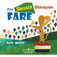 İş Bankası Kültür Yayınları Pek Sessiz Olmayan Fare